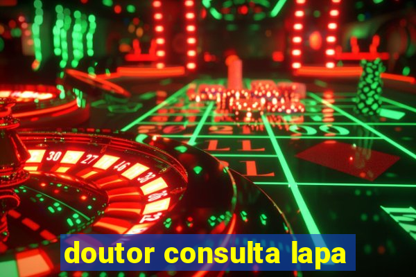 doutor consulta lapa